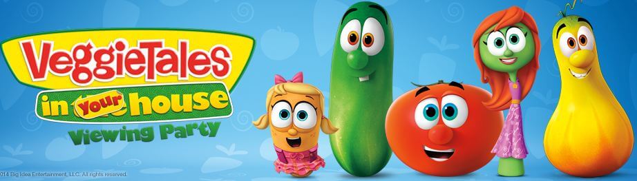 Apply to Host a VeggieTales in Your House Viewing Party