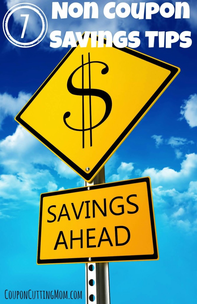 7 Non Coupon Savings Tips