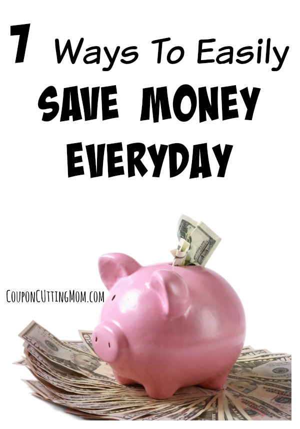 Ways To Easily Save Money Every Day